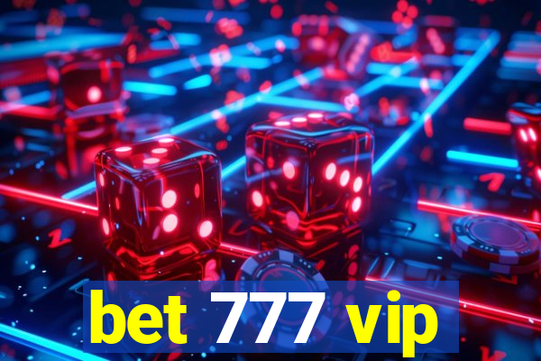 bet 777 vip